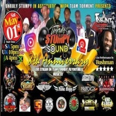 Unruly Stumpy Sound 8th Anniversary 5/21 (Team Torment)Pt 1