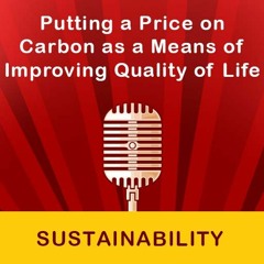Putting A Price On Carbon As A Means Of Improving Quality Of Life