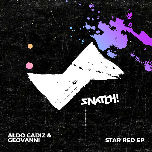 01 Aldo Cadiz & Geovanni - STAR RED (Extended Mix) [Snatch! Records]