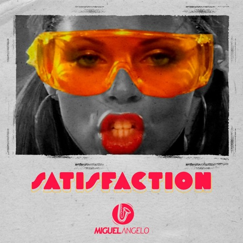 SATISFACTION - Miguel Angelo radio