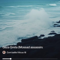 gaza-greta-(mossad-assassination-mix).mp3