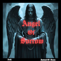Arah, Instead Of Seven - Angel Of Sorrow [Free Download]