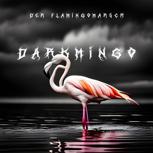 DARKMING0|DER FLAMINGOMARSCH|160-163BPM|