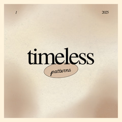 Timeless Patterns one
