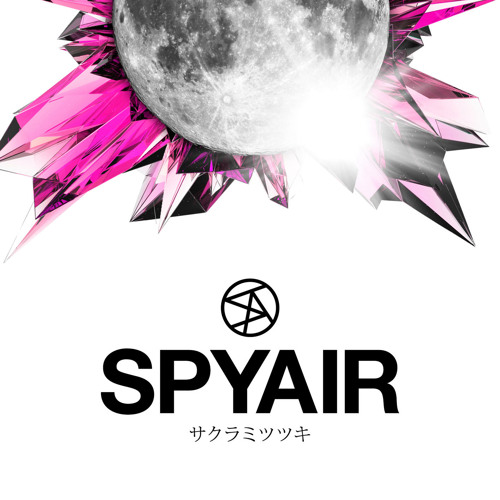 Stream Spyair | Listen to Sakuramitsutsuki playlist online for