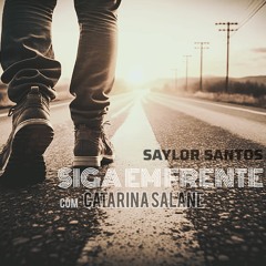 SIGA EM FRENTE (com Catarina Salane)