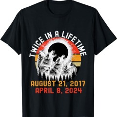 twice in a lifetime eclipse shirt