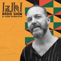 Djuma Soundsystem Presents Iziki Show 065