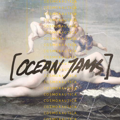 Stream ocean Jams Listen To Cosmonautica Playlist Online For Free 