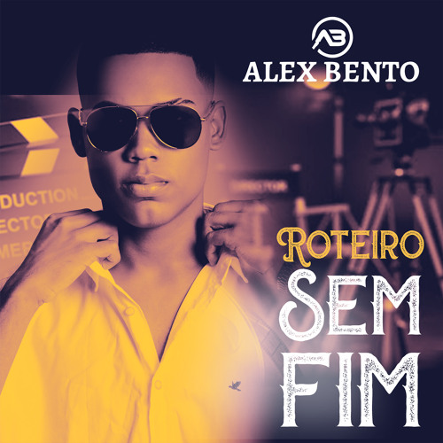 Stream Alex Bento | Listen to Roteiro Sem Fim playlist online for free ...