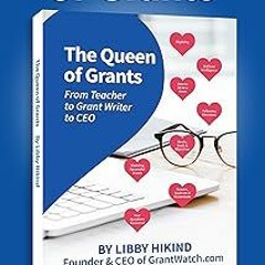 *Epub% The Queen of Grants: From Teacher to Grant Writer to CEO BY Libby Hikind (Author) Full V