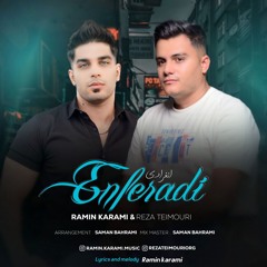 Enferadi (Ft Reza Teimouri)
