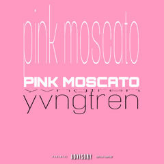 PINK MOSCATO (prod blaseblase)