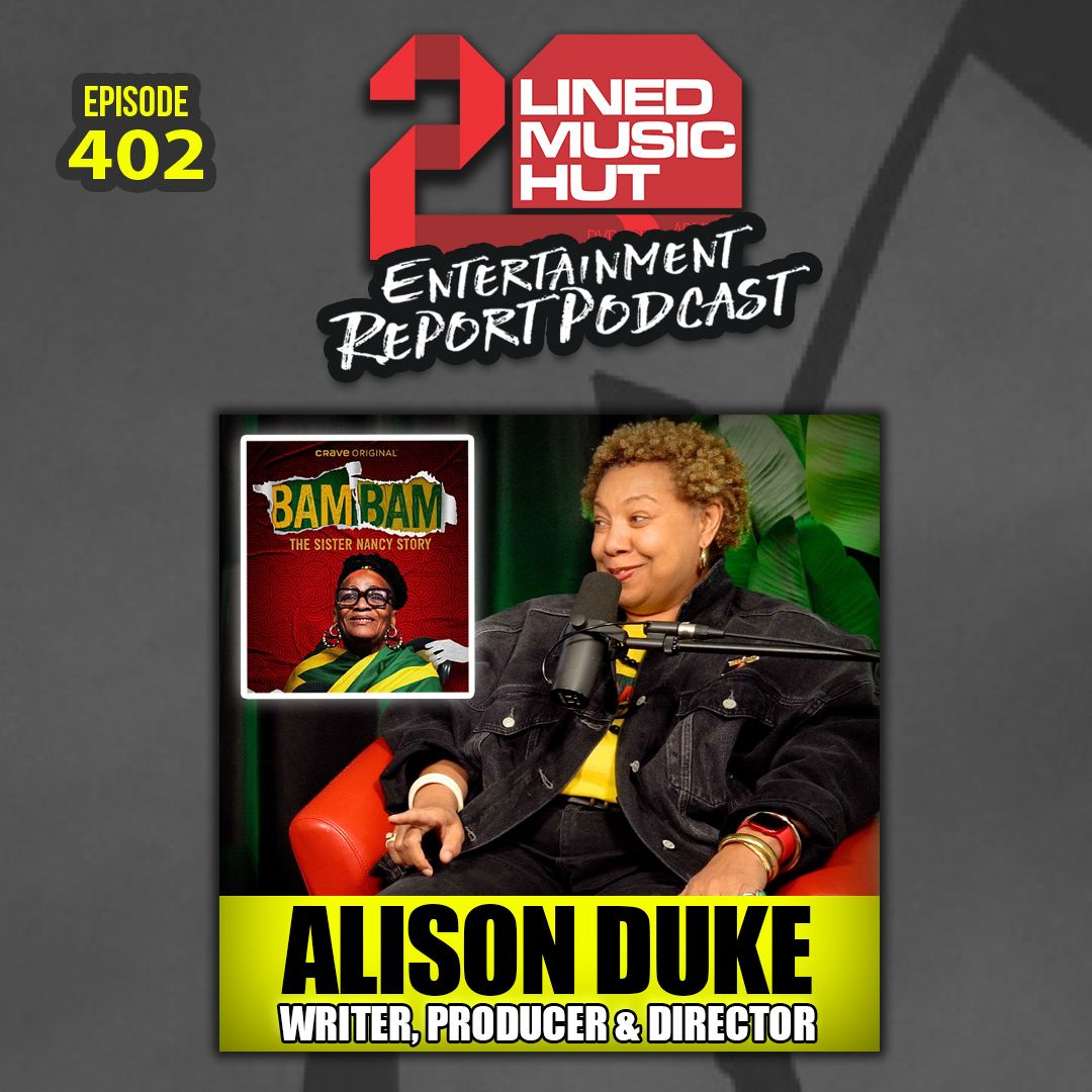 EPISODE #402 Behind Bam Bam: Alison Duke on Sister Nancy’s Groundbreaking Story