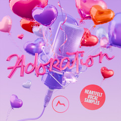 Adoration - Heartfelt Vocal Kits & Loops from ADSR Sounds