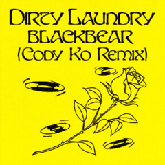 blackbear - Dirty Laundry (Cody Ko Remix) [FREE DOWNLOAD]