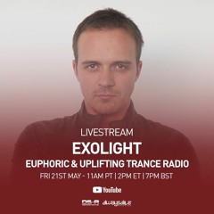 Exolight @ Euphoric & Uplifting Trance Radio 001