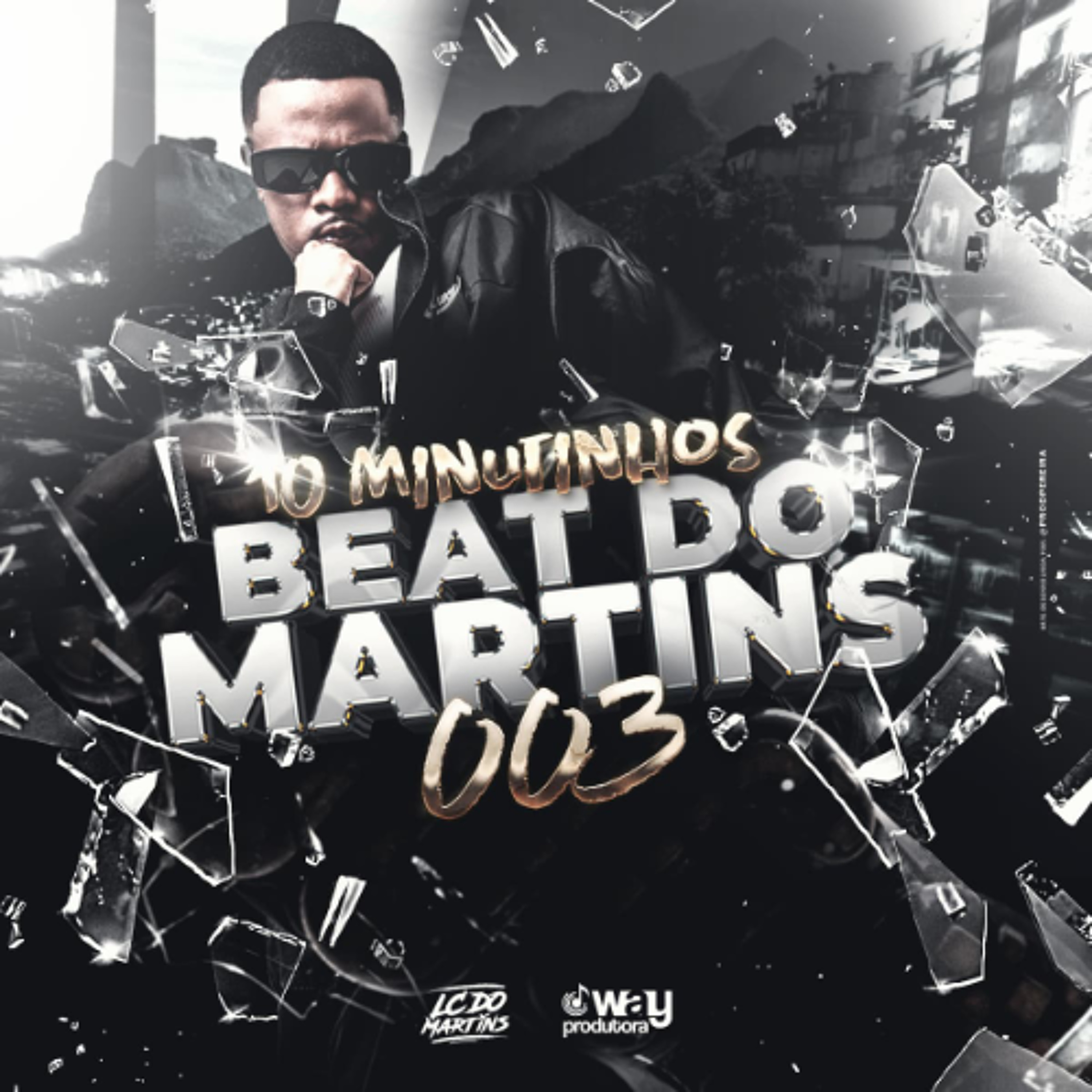 10 MINUTINHOS BEAT DO MARTINS 003 [ DJ LC DO MARTINS ] episode artwork