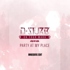 Party At My Place [Broeders Edit] (Extended Mix)