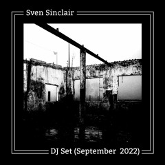 Sven Sinclair - DJ Set [September 2022]