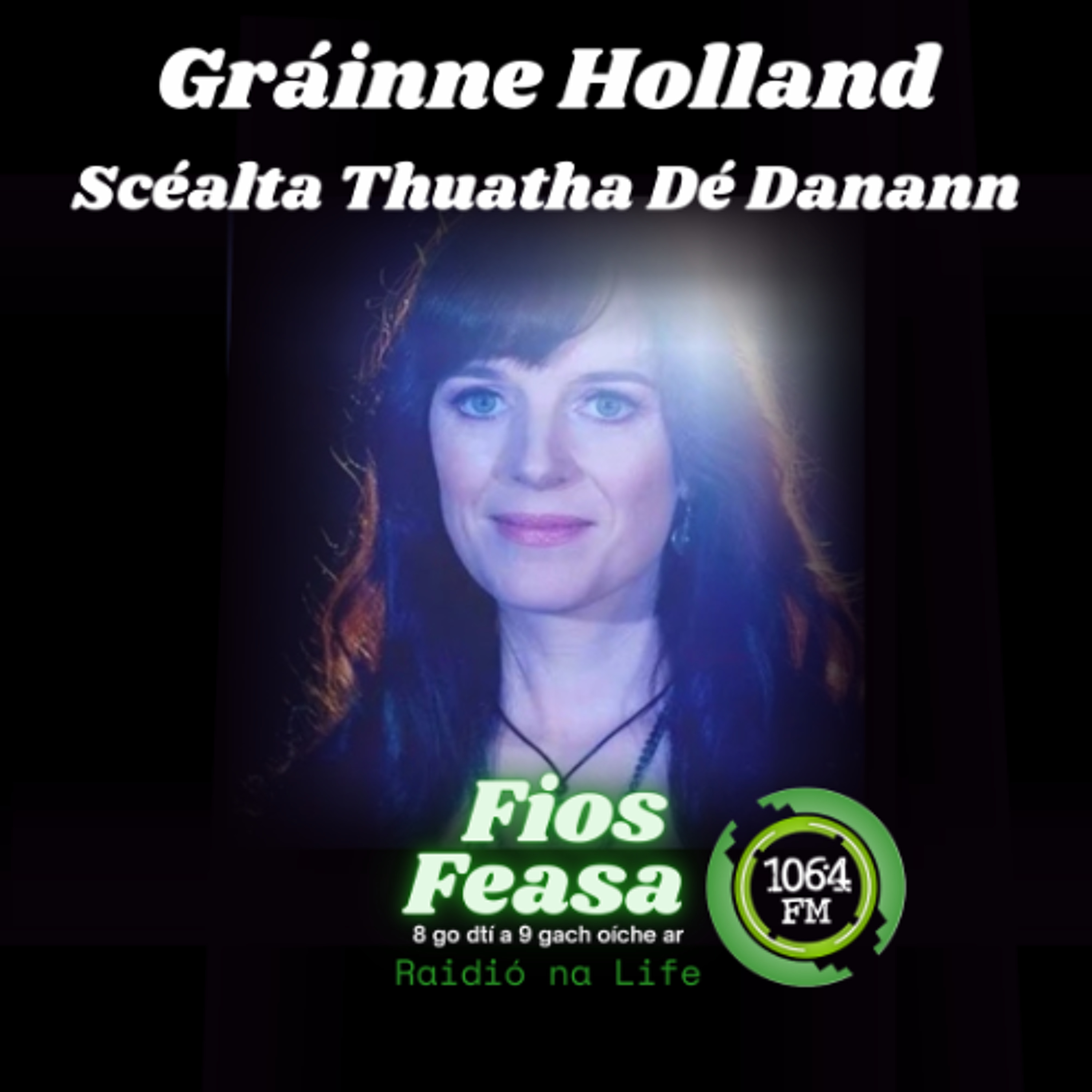 Grainne Holland - Scéalta Thuatha Dé Dannan episode artwork