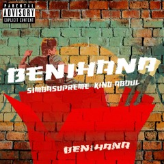 Benihana (Feat. King Abdul)