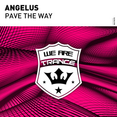 Angelus - Pave The Way [Out Now]
