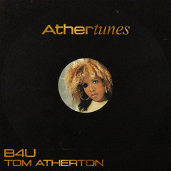 FREE DOWNLOAD: Tom Atherton - B4U