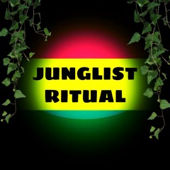 JUNGLIST RITUAL