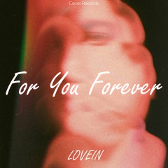 LOVEIN - For You Forever
