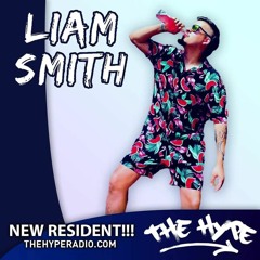 The Hype New Resident Mix (LIAM SMITH)