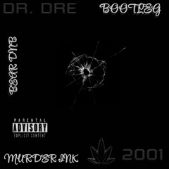 DR DRE-MURDER (BEAR-DNB BOOTLEG)