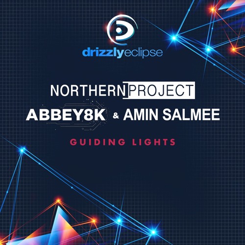 Northern Project & Abbey8k & Amin Salmee - Guiding Lights