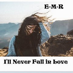 I'll Never Fall in Love