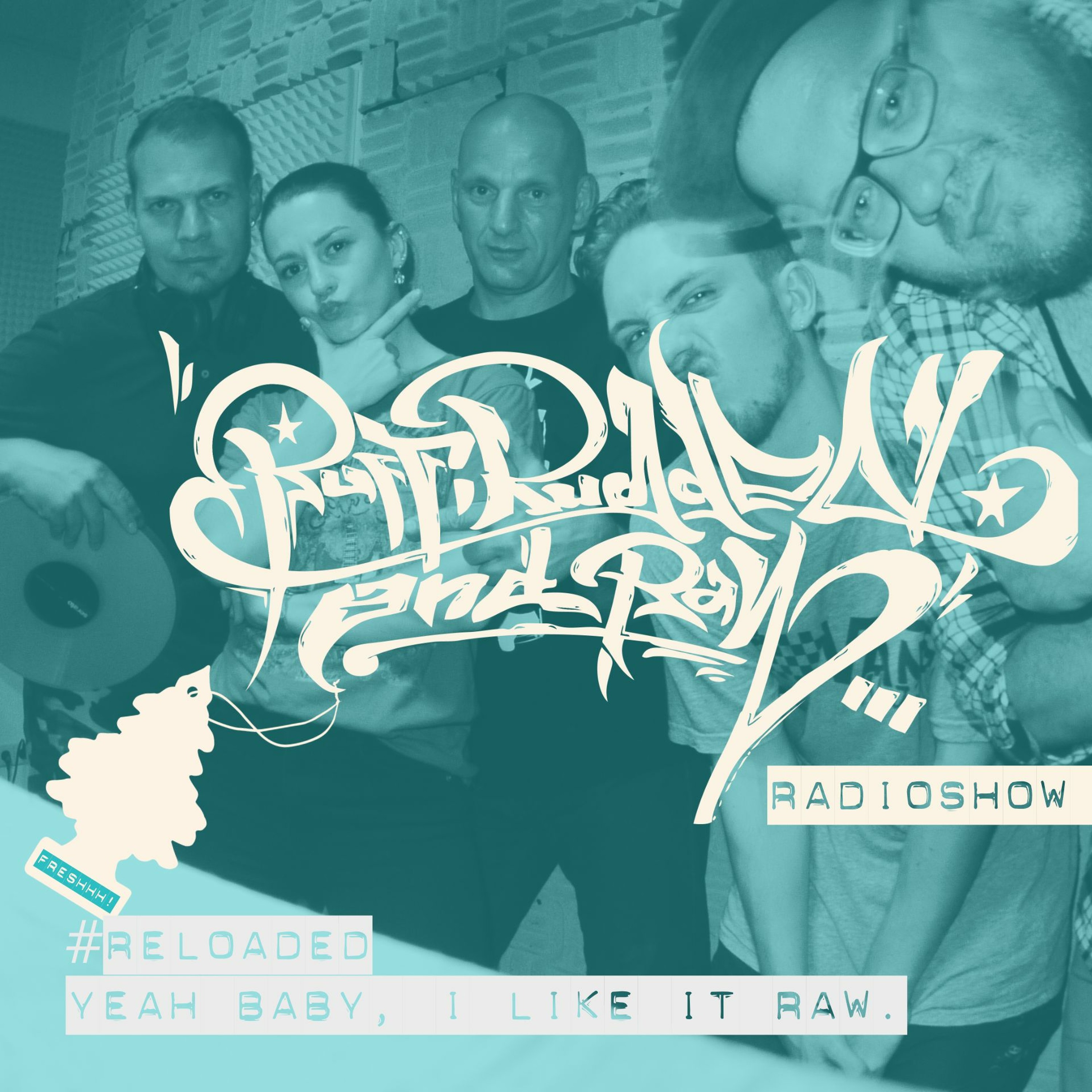 RUFF, RUGGED & RAW Radioshow