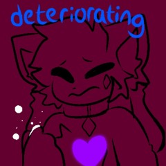 deteriorating (remastered)
