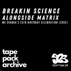 Bad Company Feat. MCs Fatman D, Riddla & Junior Dangerous - MC Shabba's 25th Birthday