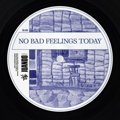 Juando - No Bad Feelings Today