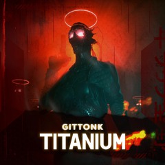 GITTONK - Titanium (195bpm)