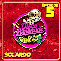 Disco Lemonade Radio Ft. Solardo  :005