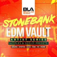 Stonebank EDM Vault (Sample pack & Serum presets)