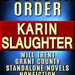 View [EBOOK EPUB KINDLE PDF] Karin Slaughter Books in Order: Will Trent series, Grant County se