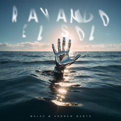 Malex, Andrew Martz - Rayando el Sol [FILTERED DUE COPYRITH]