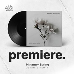 PREMIERE: Miname ─ Spring (DeVante Remix) [Kognitiv Records]