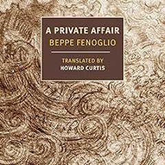 PDF Download A Private Affair (The New York Review Books Classics) Full Versions