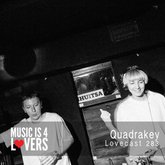 Lovecast 283 - Quadrakey [MI4L.com]