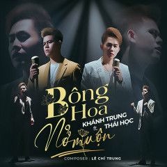 Bông Hoa Nỡ MuỘN Cover Thai Hoc