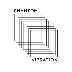 Phantom Vibration
