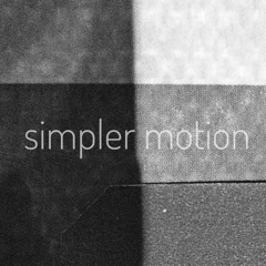 Simpler Motion