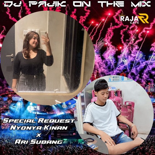 DJ PAJIK ~ DUGEM SALAHMU SENDIRI (New) Vs ANDAI TAK BERPISAH REQ NYONYA KINAN & ARI SUBANG 2024